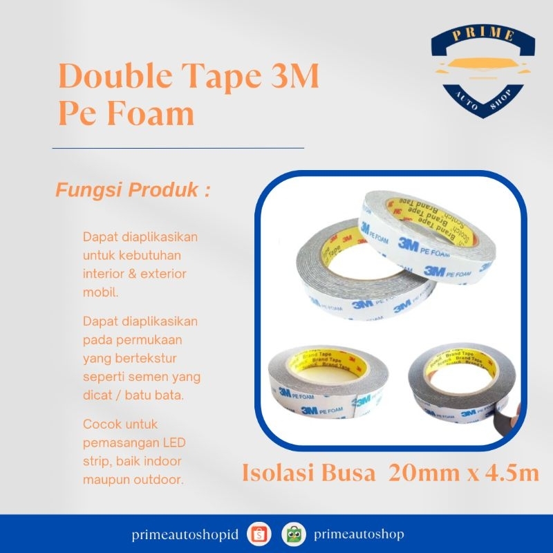 

Double Tape 3M Pe Foam / Solasi Busa 20mm x 4,5M / BB Foam