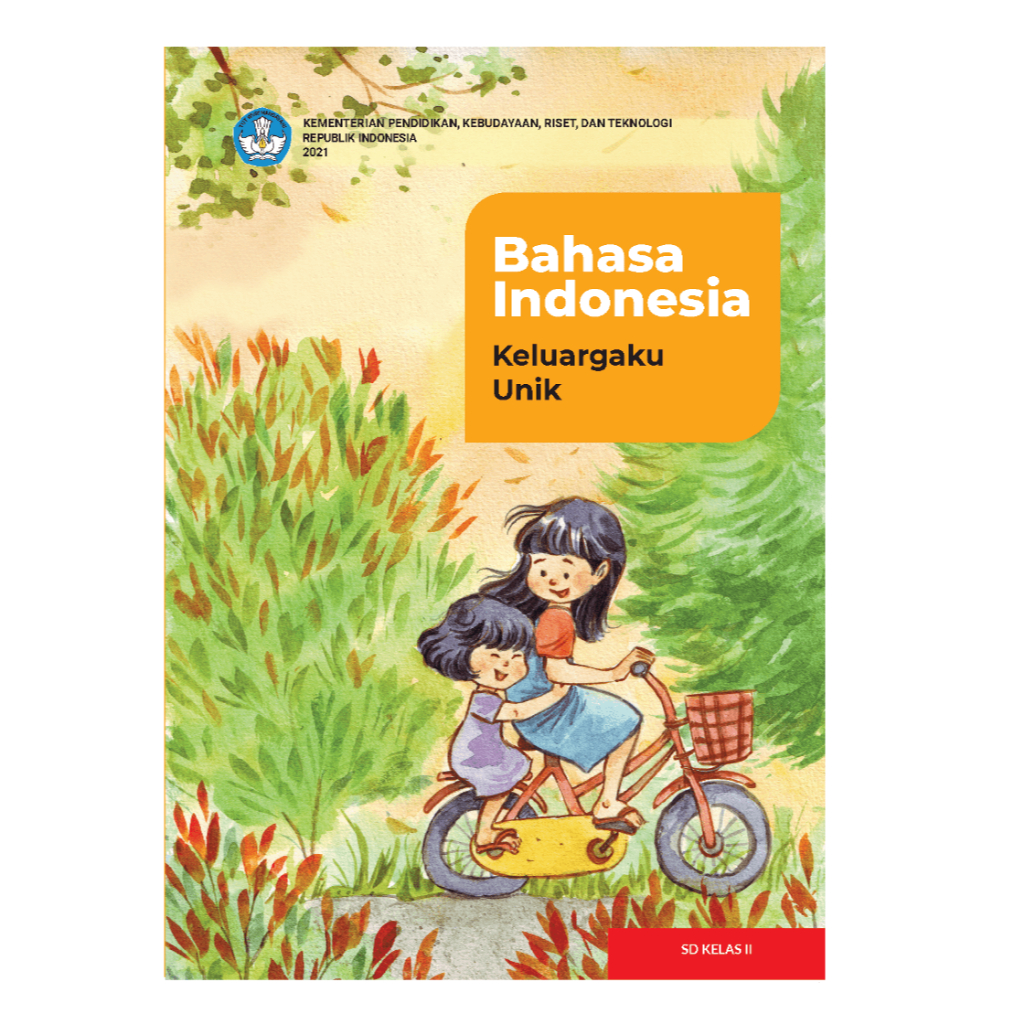 

BUKU PAKET BHS INDONESIA SD KLS II KEMENDIKBUD, KURIKULUM MERDEKA