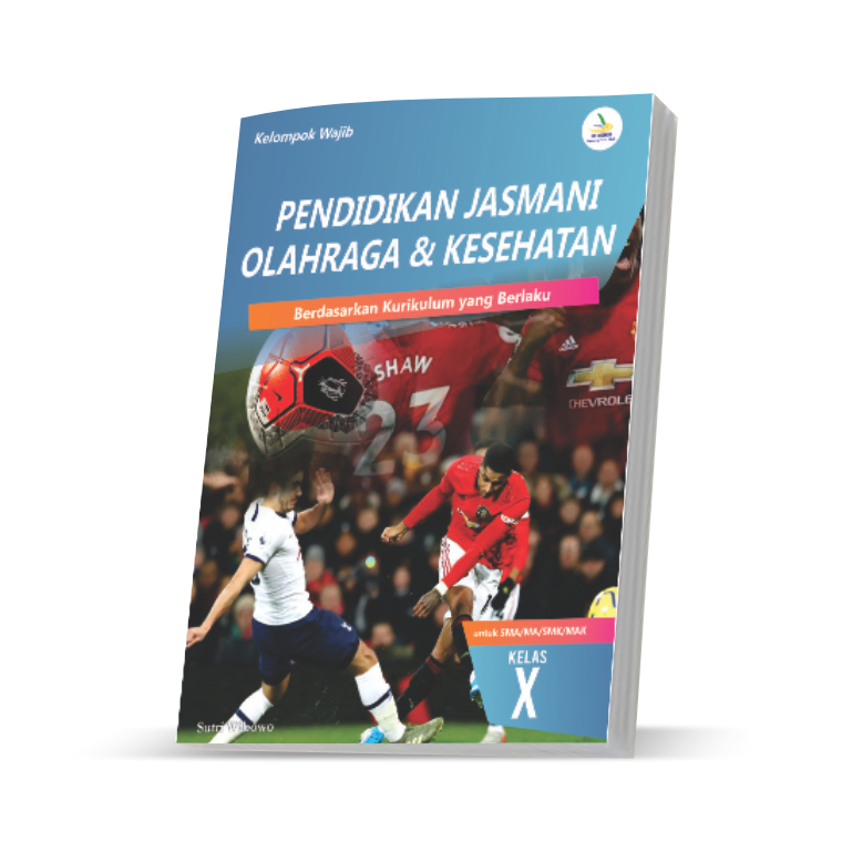 

Pendidikan Jasmani, Olahraga, dan Kesehatan 10-kurikulum 2013