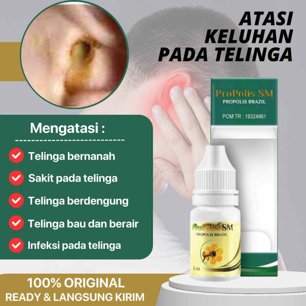 Propolis SM - Obat Gendang telinga Pecah Tidak Mendengar Congek, Obat Tetes Telinga Bernanah Berair 