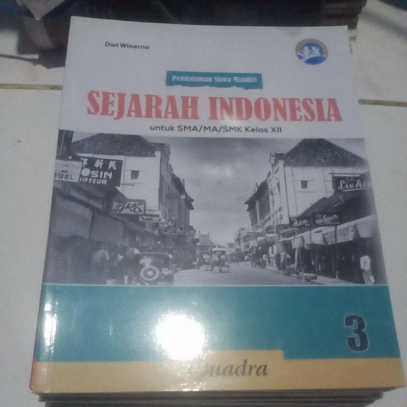 pendalaman siswa mandiri SEJARAH INDONESIA untuk sma kelas 12 - QUADRA