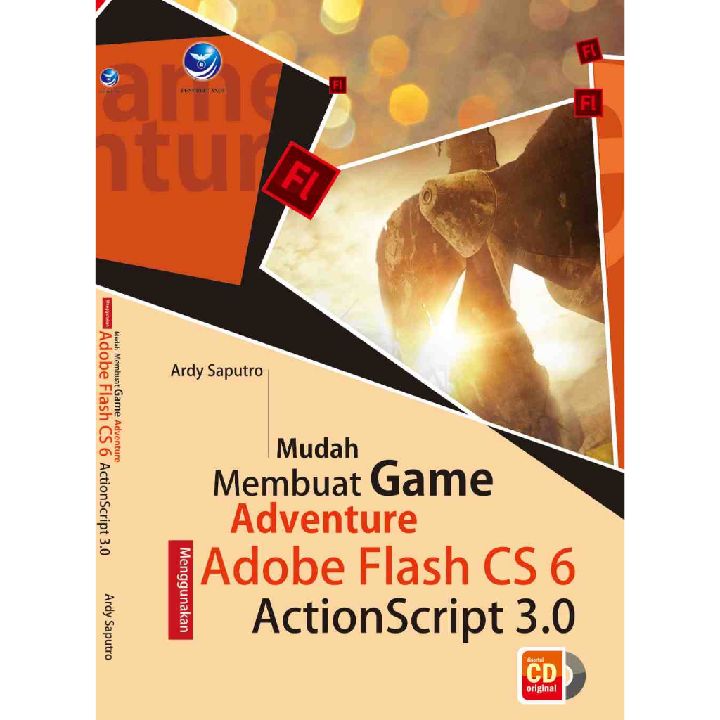 Mudah Membuat Game Adventure Menggunakan Adobe Flash CS 6 ActionScript 3.0 +cd