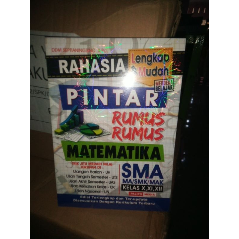 RAHASIA PINTAR RUMUS-RUMUS MATEMATIKA SMA/SMK KELAS 10-12 (KUMER)