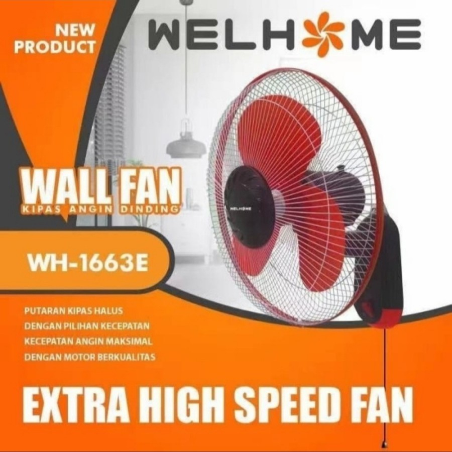 Wall Fan Welhome 16" WH-1663E Kipas Angin Dinding/ Tembok 16 Inch WH1663E