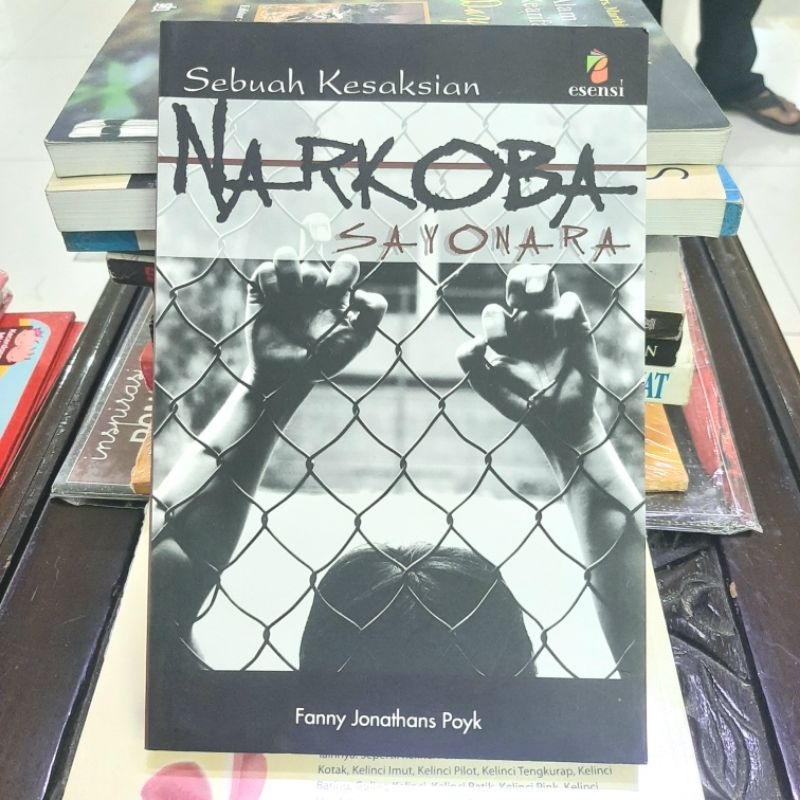 Sebuah Kesaksian Narkoba Sayonara - Fanny Jonathans Poyk