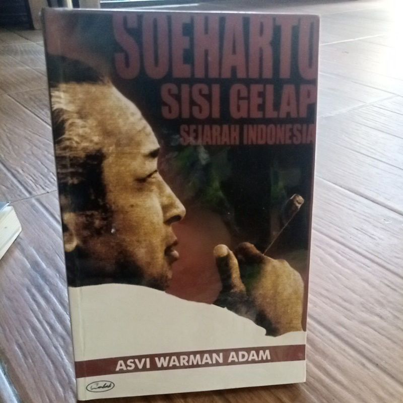 SOEHARTO SISI GELAP SEJARAH INDONESIA
