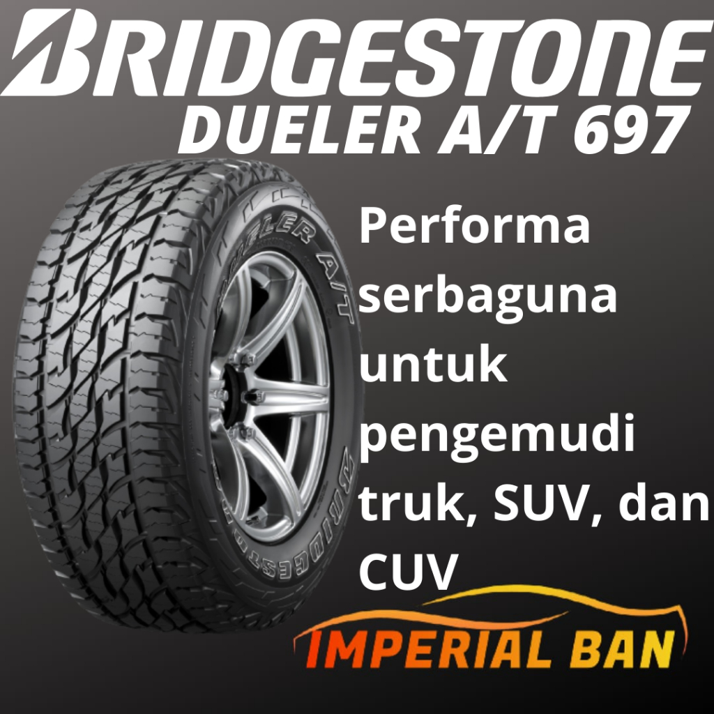 265/65 R17 Bridgestone Dueler AT D697 Ban mobil Fortuner Pajero Hillux