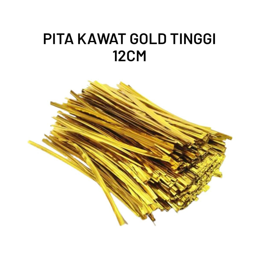 

PITA KAWAT GOLD T12CM,COCOK U/MENGIKAT SOUVENIR ,PLASTIK SNACK DLL