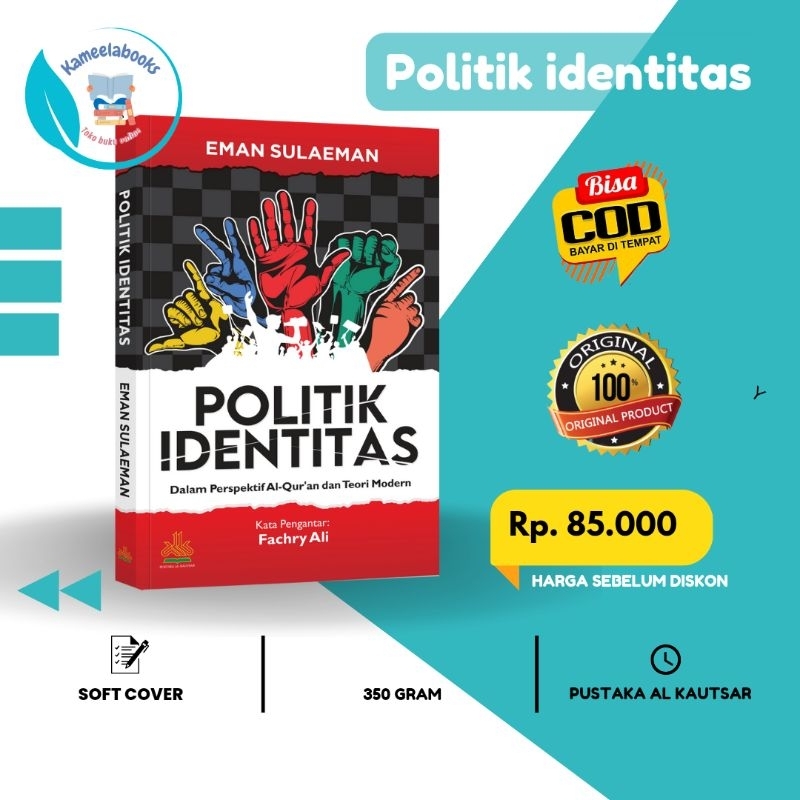 Politik Identitas dalam perspektif al quran dan teori modern alkautsar