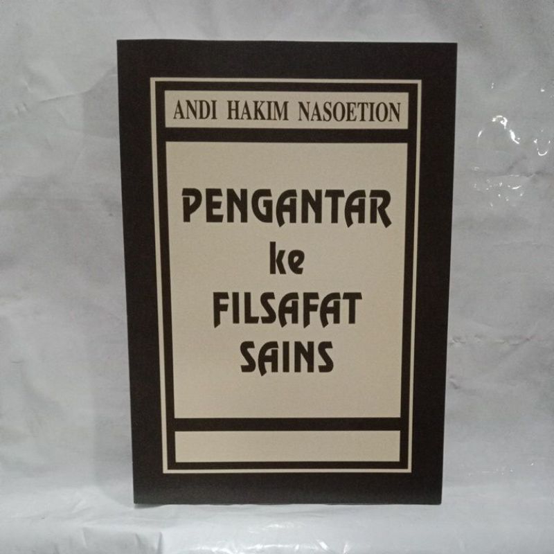 Buku PENGANTAR KE FILSAFAT SAINS