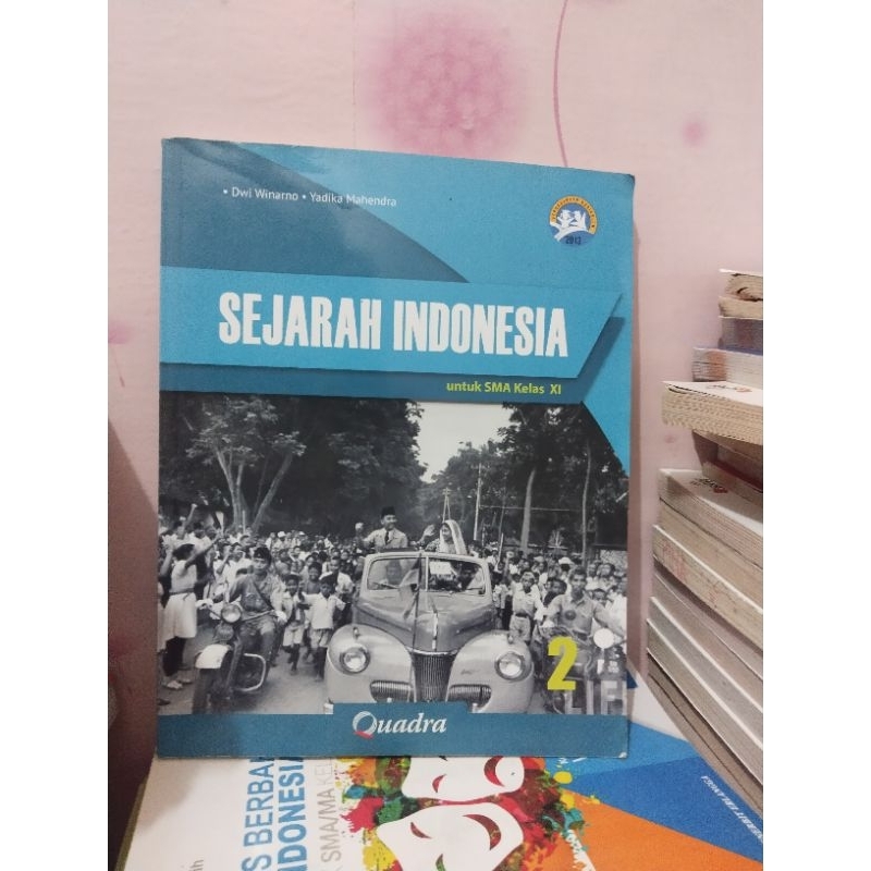 BUKU SEJARAH/SEJARAH INDONESIA KELAS 11/XI/2 SMA/MA QUADRA