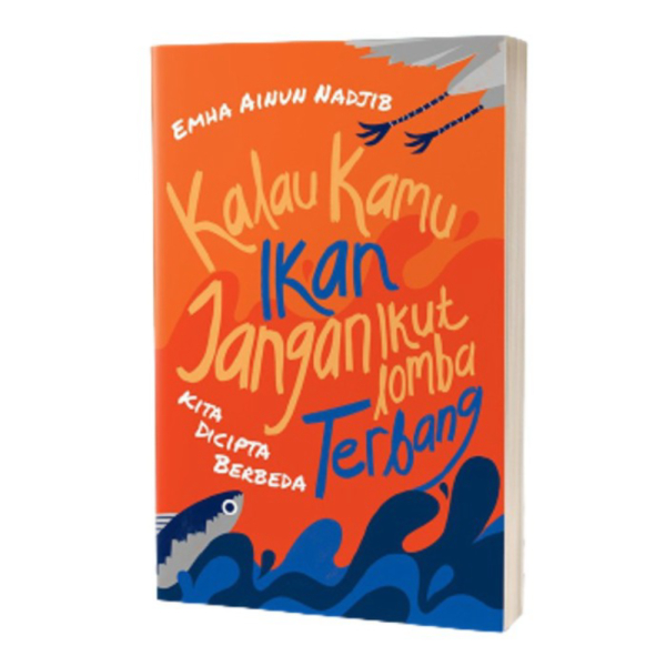 

IKAN AINUN Dijual BUKU JANGAN EMHA TERBANG NADJIB KAMU LOMBA KALAU - IKUT Berkualitas