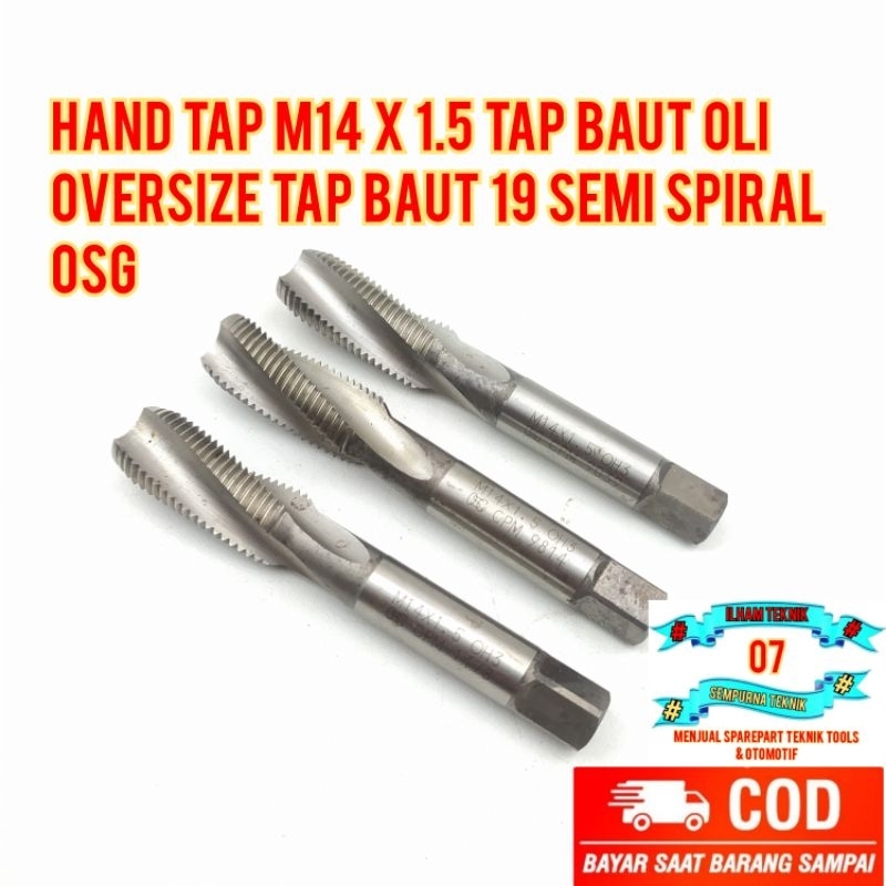 Hand Tap M14 x 1.5 Tap Baut Oli Oversize Tap Baut 19 Semi Spiral OSG
