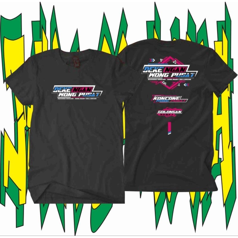 T-SHIRT DEKENGAN WONG PUSAT KONCONE WONG PUSAT