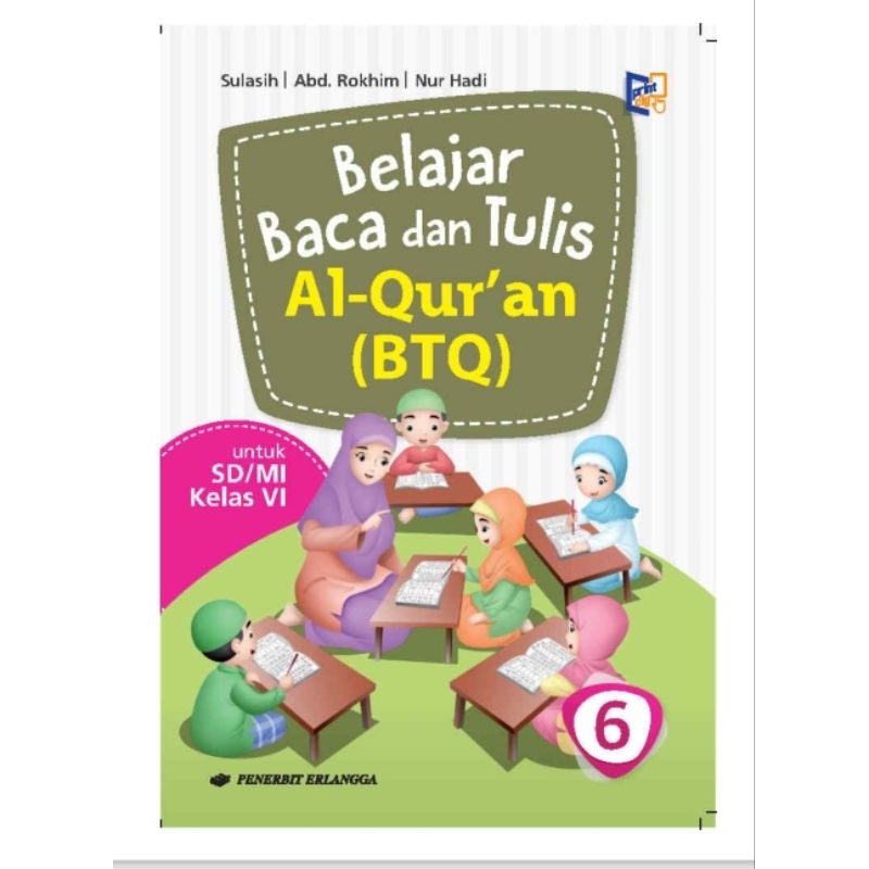 

Belajar baca dan tulis Al Qur'an (BTQ) kelas 6/jilid 6 kurikulum K13 original