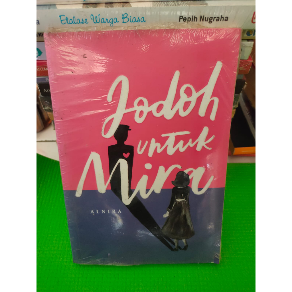 BUKU  NOVEL JODOH UNTUK MIRA (ALNIRA)