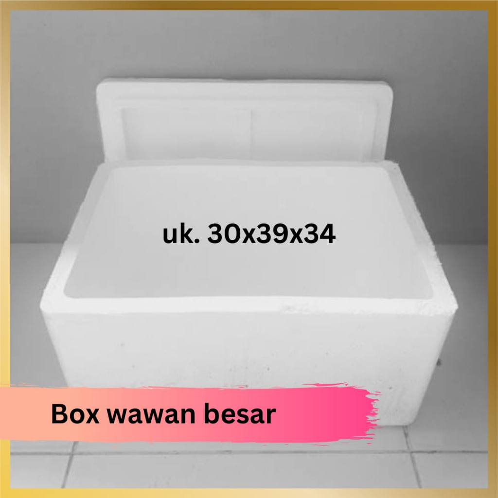 Styrofoam box wawan kecil | Styrofoam box besar