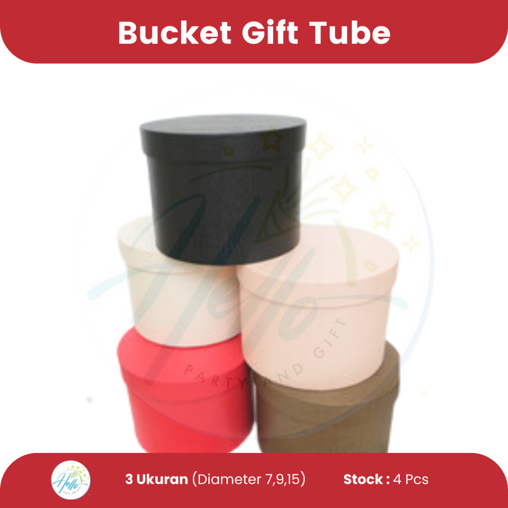 

Bucket Gift Tube