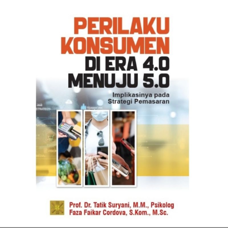 

BUKU #Ready PERILAKU KONSUMEN DI ERA 4.0 MENUJU 5.0 ORIGINAL PRENADA