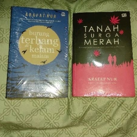 Tanah Surga Merah dan Burung Terbang di Kelam Malam Arafat Nur