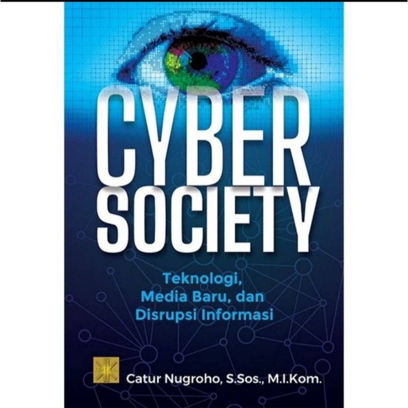 

BUKU ORIGINAL CYBER SOCIETY TEKNOLOGI MEDIA BARU CATUR NUGROHO PRENADA