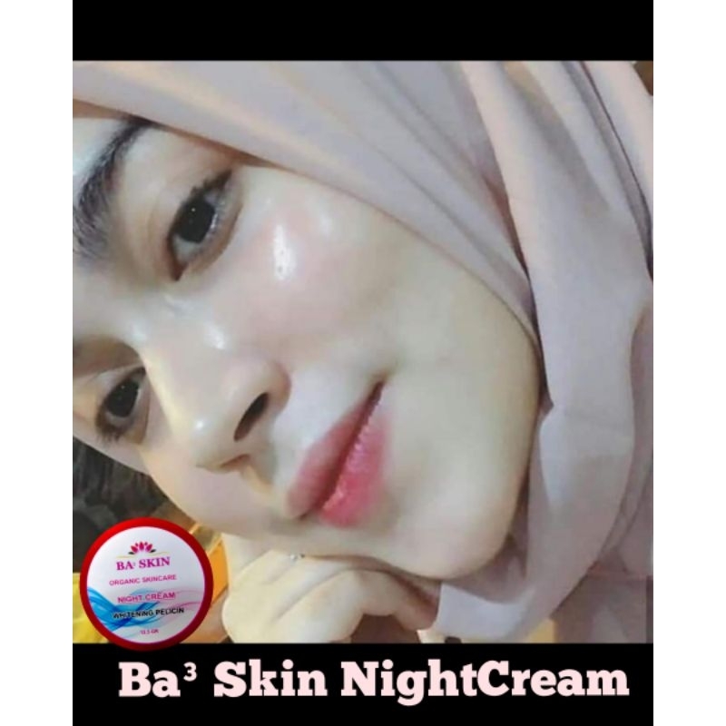 Ba³ skin night | krim malam ba3 | Cream pelicin organic skincare