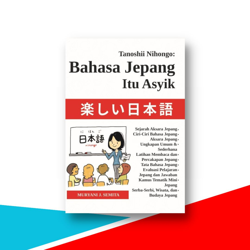 Buku Bahasa Jepang, Tanoshii Nihongo , Belajar Bahasa Jepang Itu Asyik