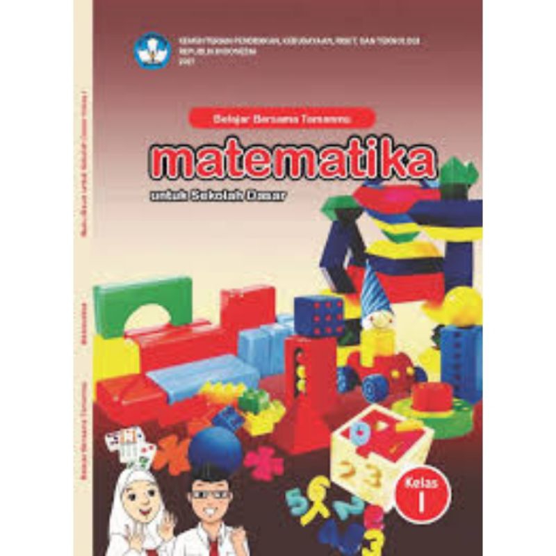 

Buku KURIKULUM MERDEKA kelas 1 MATEMATIKA BELAJAR BERSAMA TEMANMU