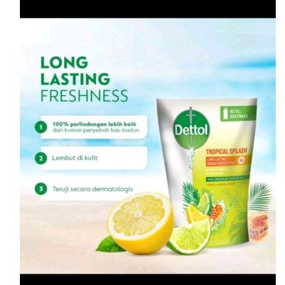 DETTOL TROPICAL SPLASH 410ML (BODYWASH DETTOL VARIAN TROPICAL SPLASH 410ML)