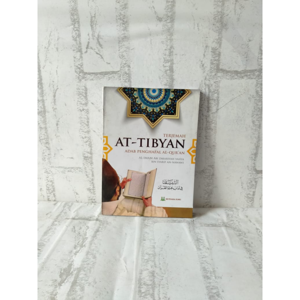 Terjemah At Tibyan fi Adab Hamalatil Quran - Mutiara Ilmu