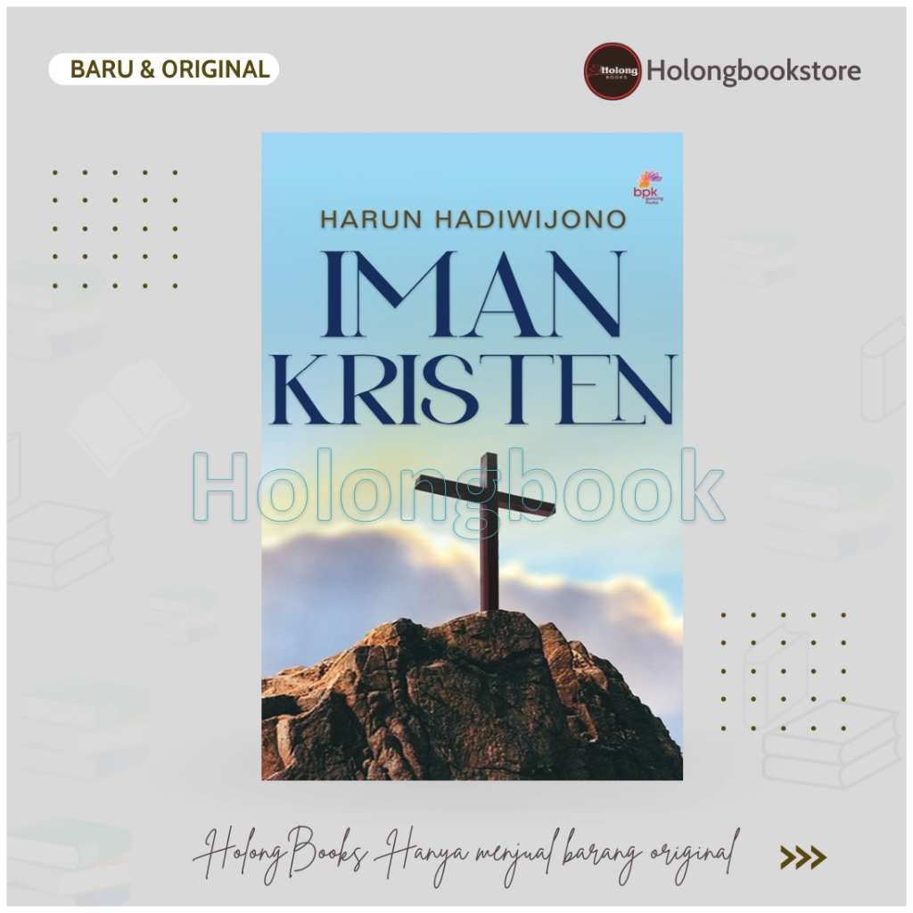 BUKU IMAN KRISTEN - Dr HARUN HADIWIJONO