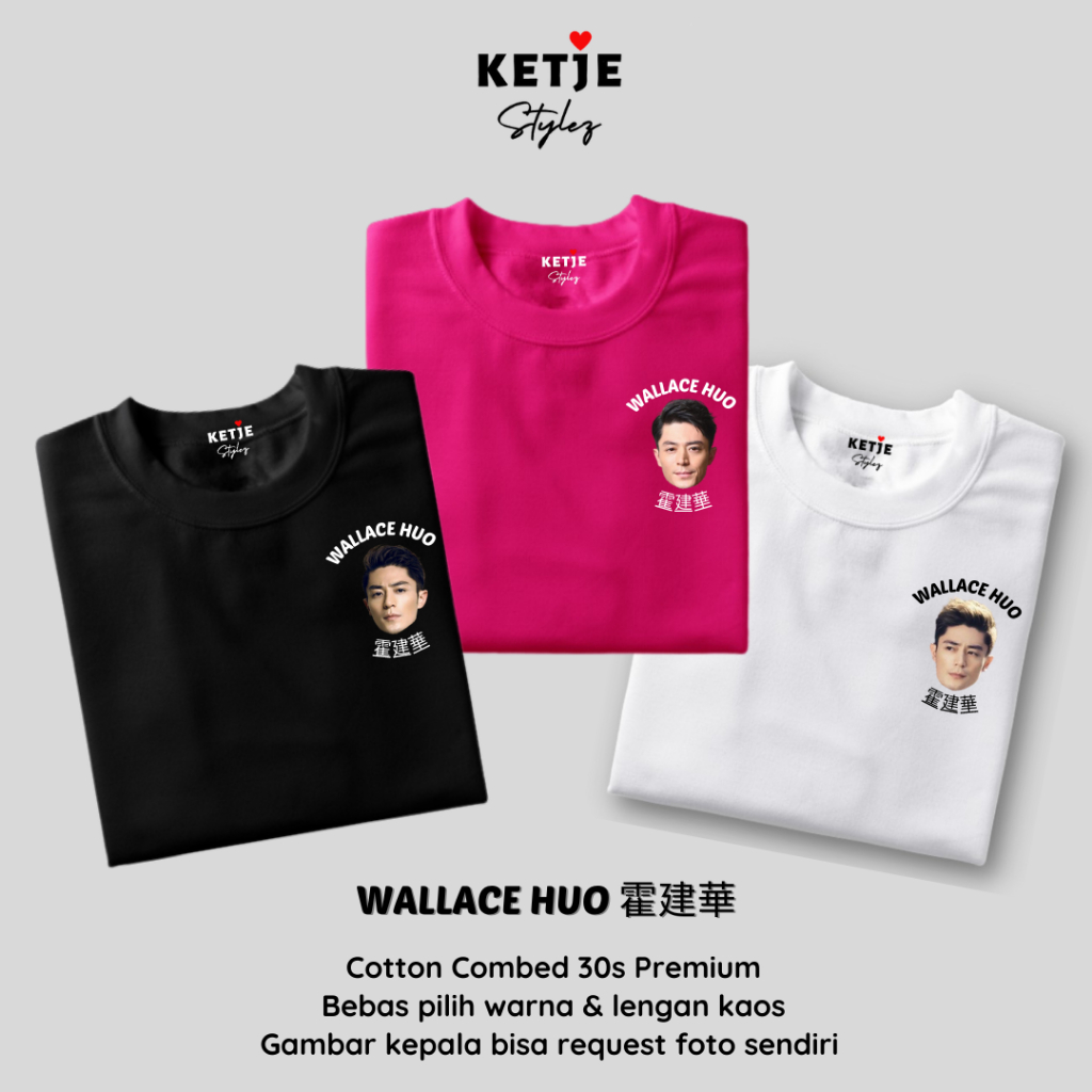 Kaos Baju Wallace Huo - Gege Series / Kaos Gege China Oppa China Chinese Drachin Wallace Huo At The 