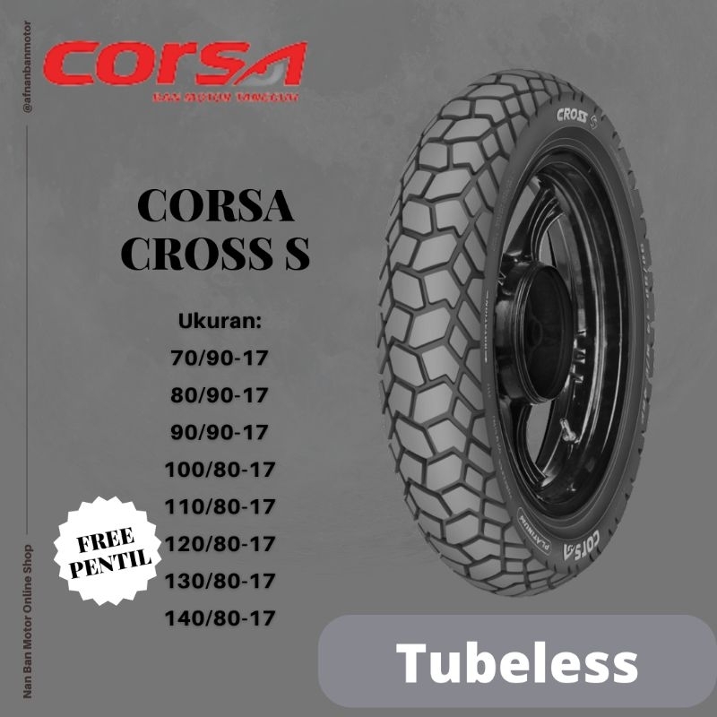 BAN MOTOR CORSA CROSS S UKURAN 70/90-17, 80/90-17, 90/90-17 & 100/80-17 BAN DUAL PURPOSE UNTUK MOTOR