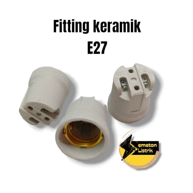 Fiting Keramik E27 - Fitting Keramik - Fiting Downlight