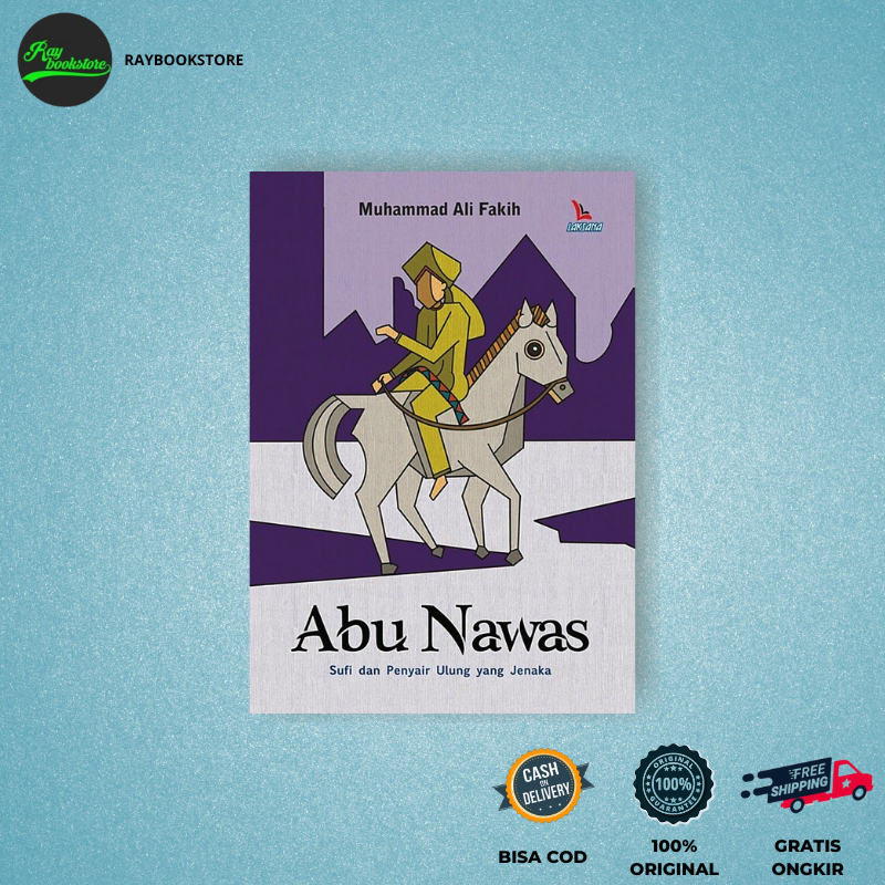 Buku Abu Nawas: Sufi Dan Penyair Ulung Yang Jenaka - Muhammad Ali Fakih - Mega Cerdas