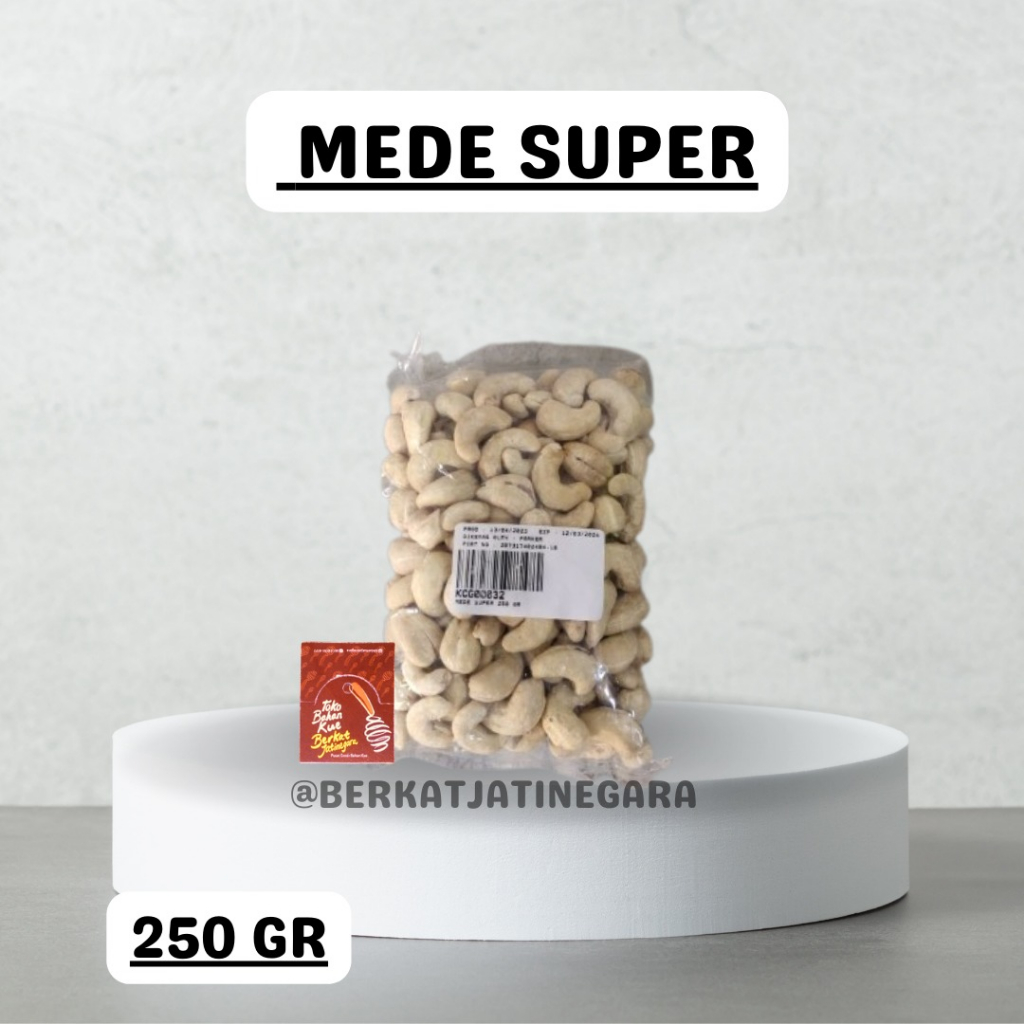

MEDE SUPER 250/KACANG MEDE UTUH