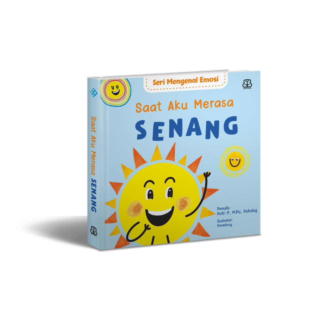 [Buku-BP] Seri Mengenal Emosi : Saat Aku Merasa Senang (Boardbook) | Buku Anak 3-8 Tahun