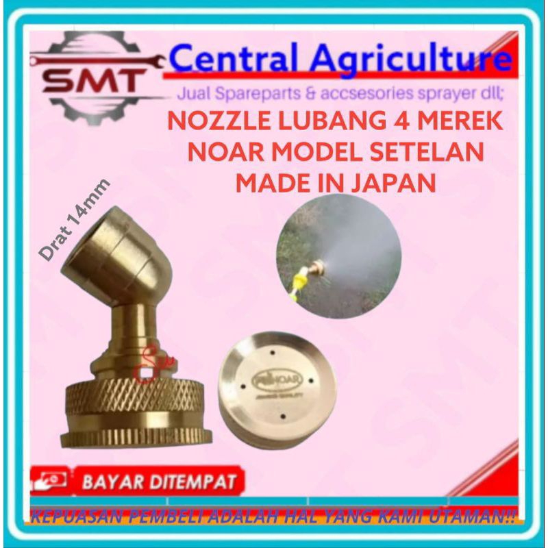 NOZZLE LUBANG 4 MEREK NOAR MODEL SETELAN