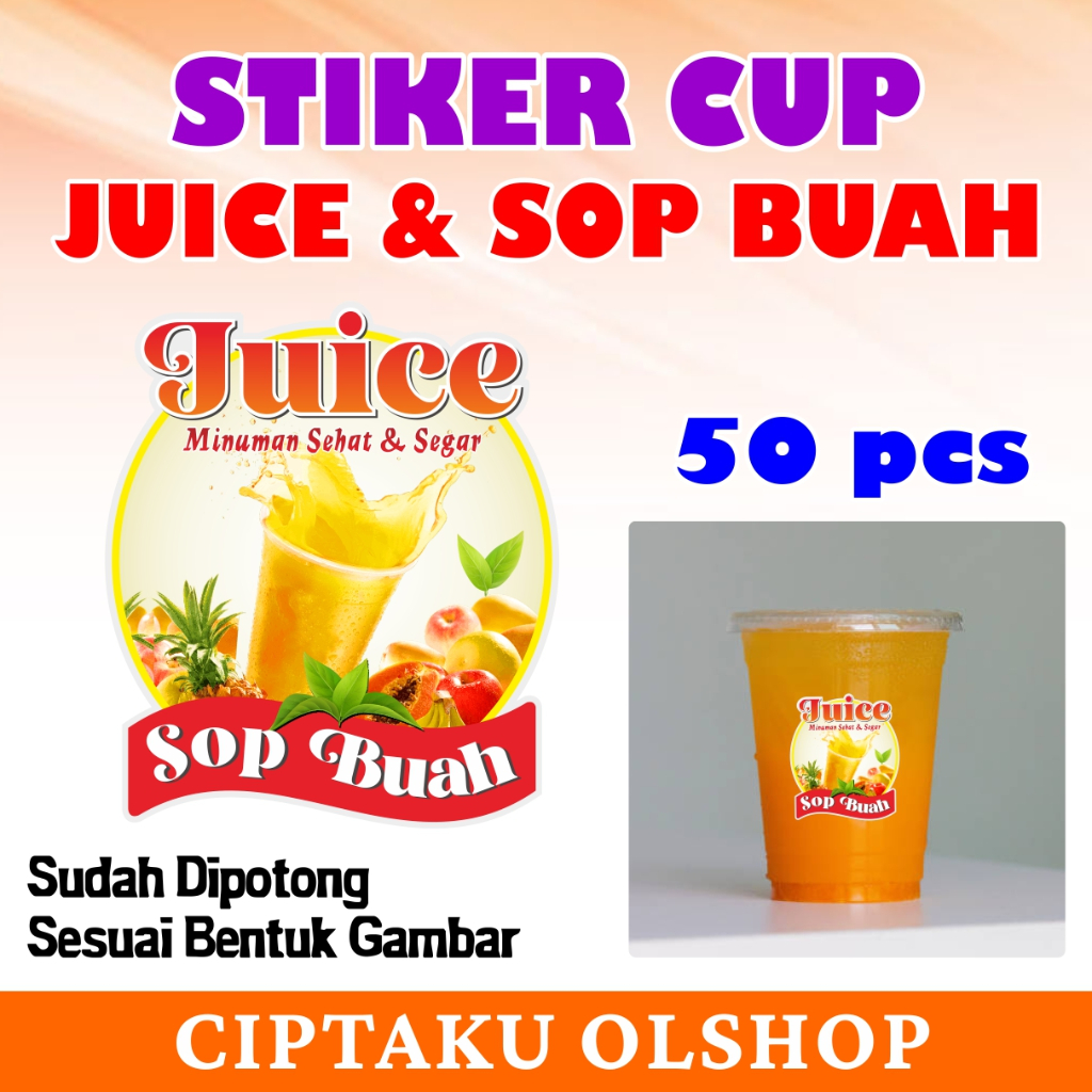 

stiker label jus cup minuman juice & sop buah