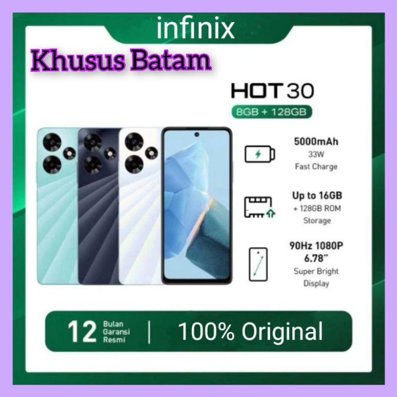 INFINIX HOT 30 RAM 8+8GB/128GB  NFC GARANSI RESMI HANDPHONE ANDROID (KHUSUS BATAM)