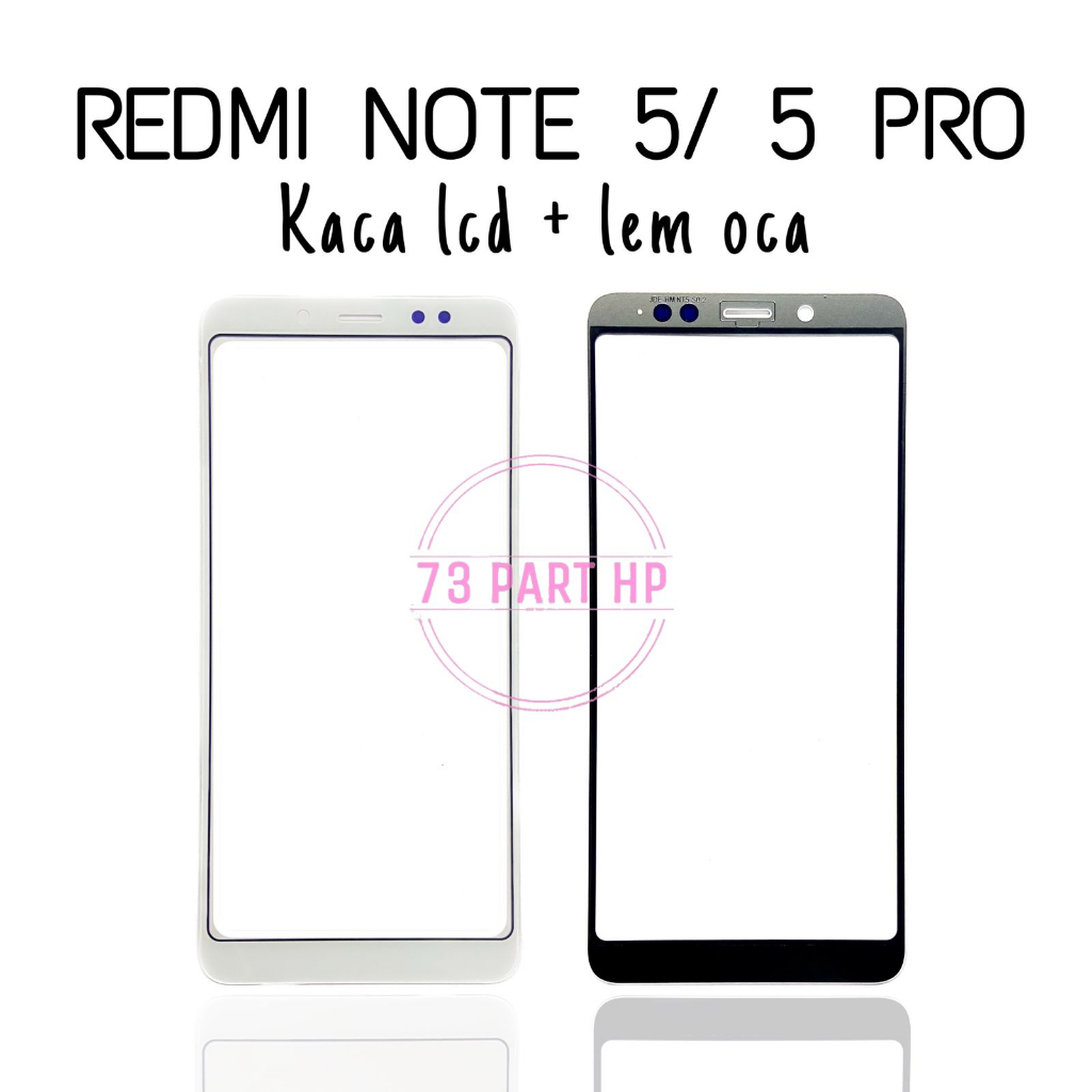 Kaca Glass Plus Oca Redmi Note 5 / 5 Pro - Layar Kaca Sentuh