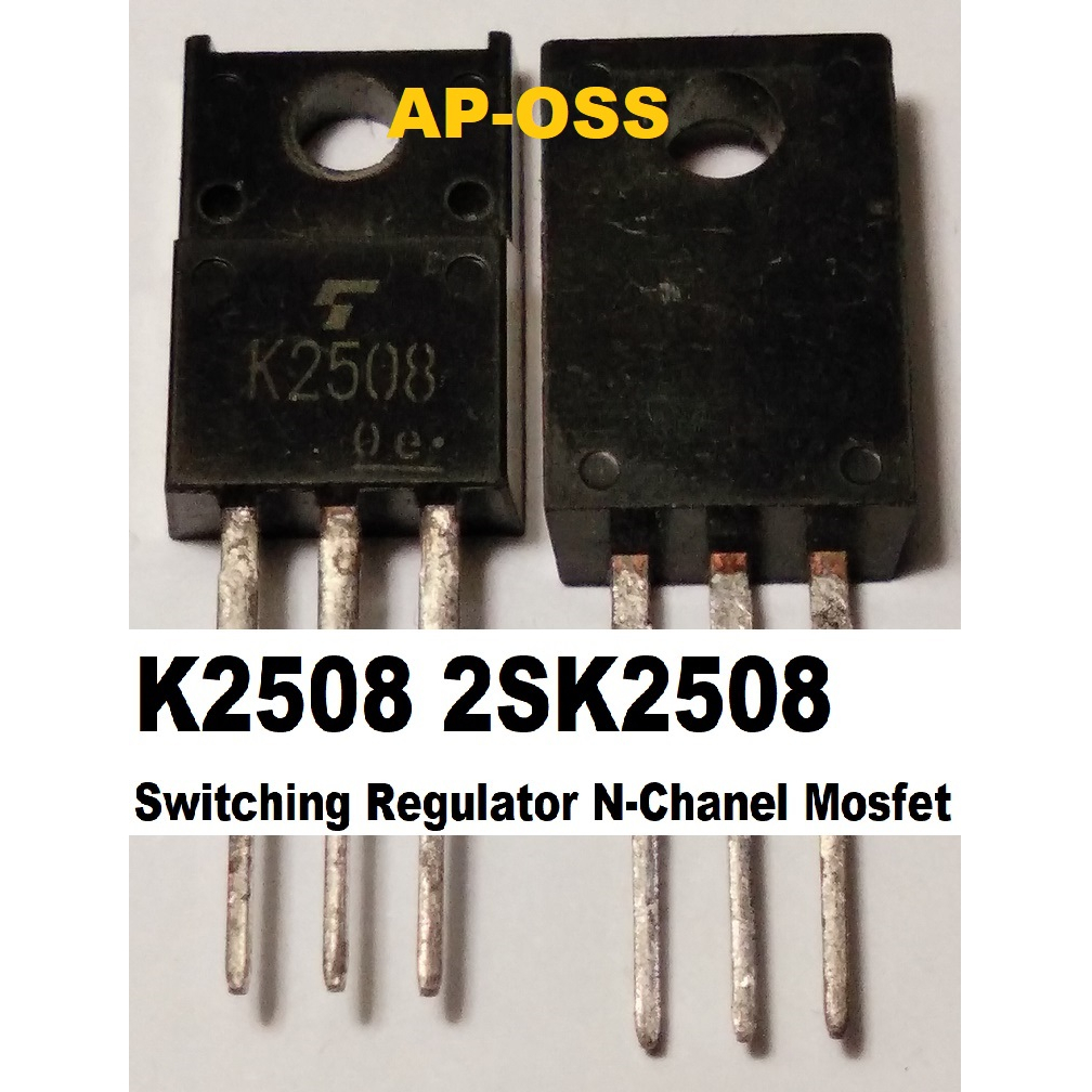 Mosfet K2508 2SK2508 Switching Regulator N Chanel Mosfet