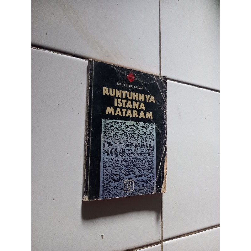 Runtuhnya istana matatam - H.J.De Graaf