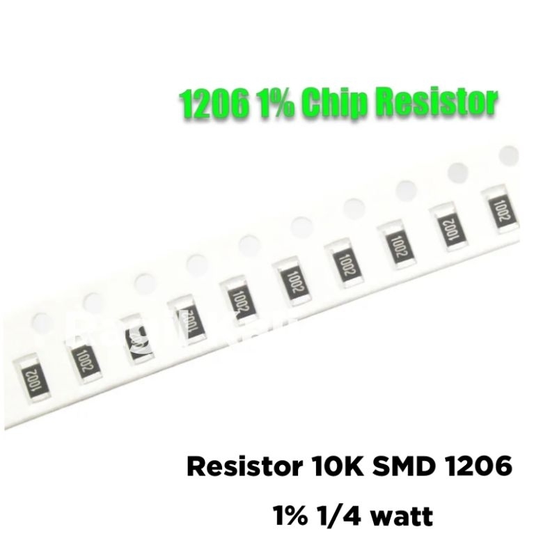 Resistor 10K smd 1206  1% 1/4 wat - Resistor smd 1206 10K