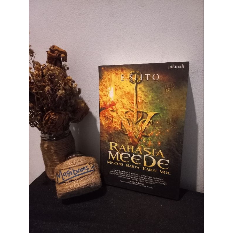 RAHASIA MEEDE - MISTERI HARTA KARUN VOC - E.S. ITO