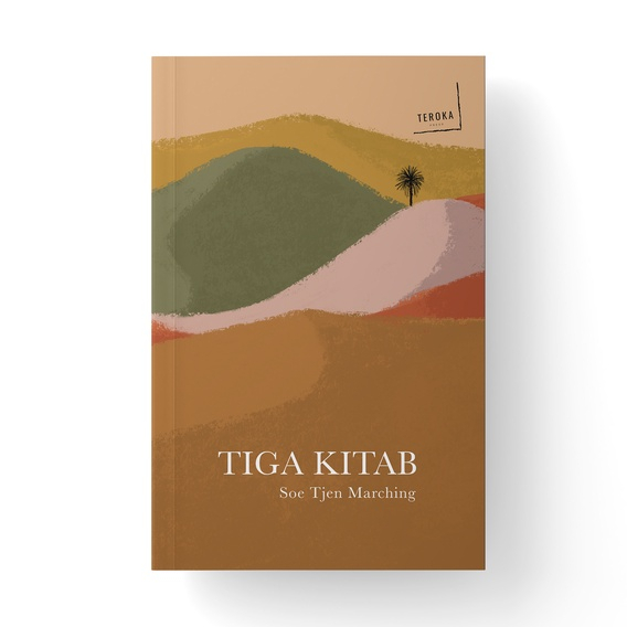 Tiga Kitab - Puisi -  Soe Tjen Marching