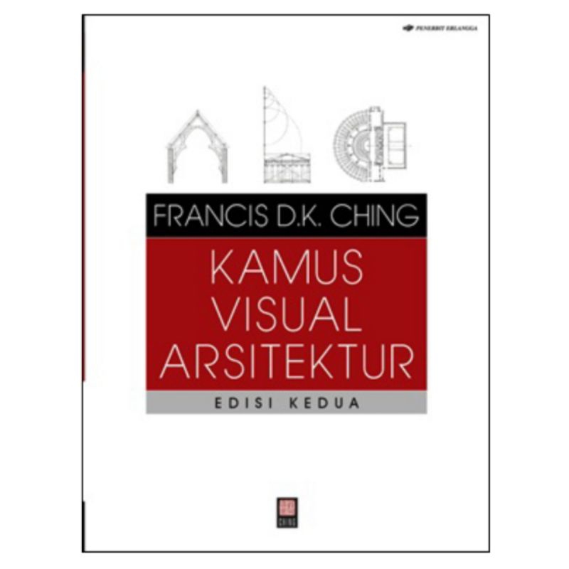 Kamus Visual Arsitektur edisi 2 Erlangga