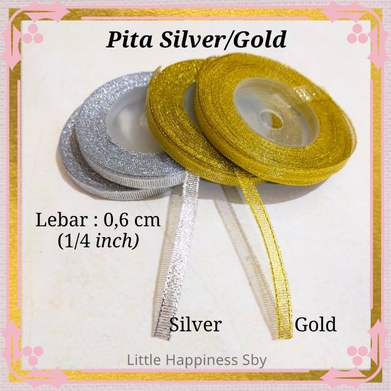 

Murah (Ecer) (Meteran) Pita Emas Perak Silver Gold Ribbon 1/4 inch 0,6 0,7 mm