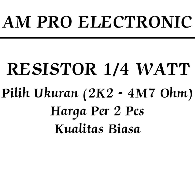 2pcs Resistor 1/4 Watt ( 2K2 - 4M7 Ohm ) 0.25 Watt