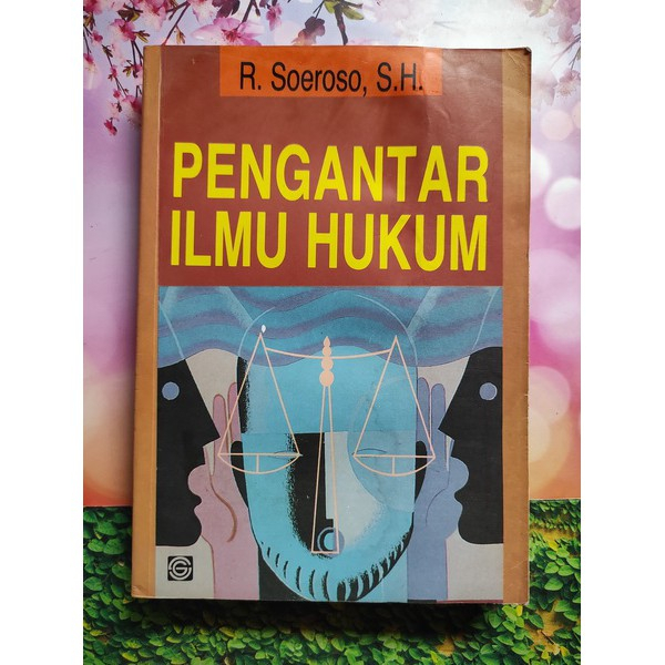 BUKU PENGANTAR ILMU HUKUM - R SOEROSO [ORIGINAL]